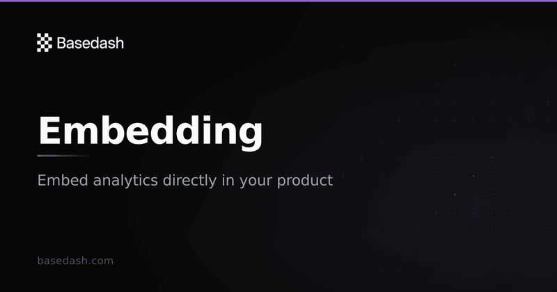 Basedash: Embedded Analytics