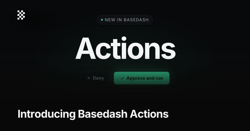 Basedash Actions