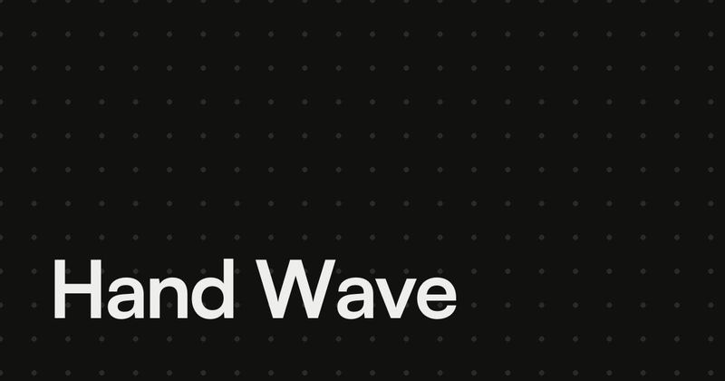 Hand Wave