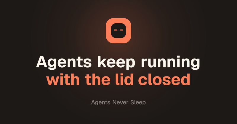 Agents Never Sleep