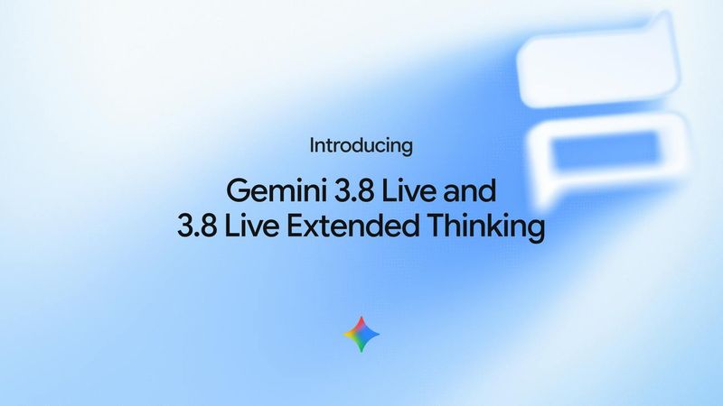Gemini 3.8 & 3.8 Live Extended Thinking